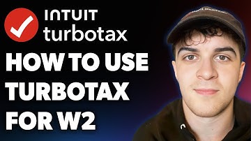 How to Use Turbotax for W2 (Full 2025 Guide)
