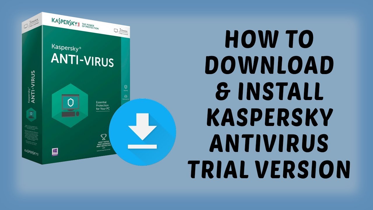 Image result for How to Install Kaspersky Antivirus Trial Version?