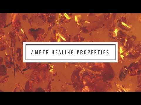 Video: Healing And Magical Properties Of Amber