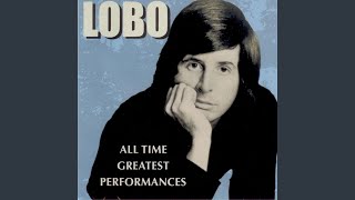 Video thumbnail of "Lobo - It Sure Took A Long Time"
