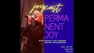 JoyCast 3.0 - Permanent Joy with Rachel Beauregard