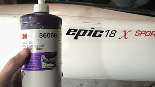 25 Days until Yukon River Quest 2026 - Rubbing Compound Cleaning with 3M 36060.