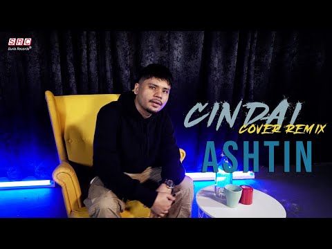 Ashtin - Cindai (Cover Remix)