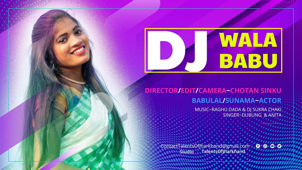 Dj Wala Babu  New Ho Munda Song 2021  Talents Of Jharkhand  Ft Babulal  Sunama  Dubung  Anita