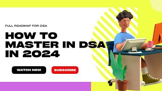 Mastering Data Structures and Algorithms: 2024 Roadmap | DSA