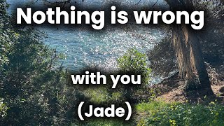 What If Nothing Needs to Be Fixed? | The Energy of Jade