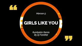 GIRLS LIKE YOU | REMIX FIESTA 2020 | DJ FANTIKID