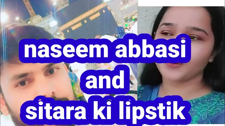 Sitara yaseen,naseem abbasi and sitara ki lipstick...