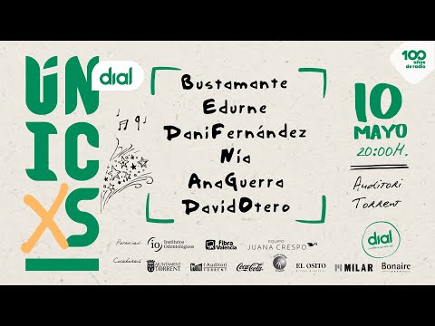 Bustamante, Edurne, Dani Fernández, Nia, Ana Guerra y David Otero directo en Dial Únicxs Torrent