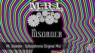 Mr. Disorder - Schizophrenia (Original Mix)