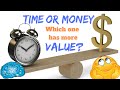 TIME or MONEY --- Which is more Valuable? | SmartnSuper