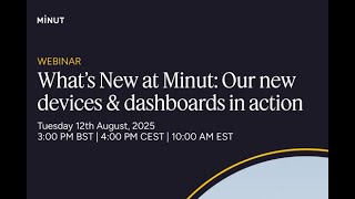What’s New at Minut: Our new devices & dashboards in action