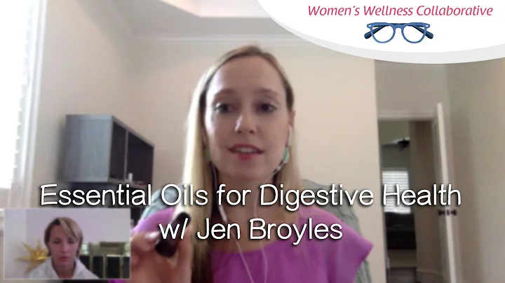 Essential Oils for Digestive Health w/ Jen Broyles