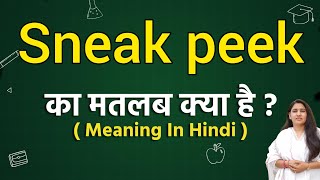 Sneak peek meaning in hindi | Sneak peek ka matlab kya hota hai | Word meaning