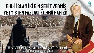 11.Mâli̇k B. Nüveyreni̇n Katli̇ Ve Vakâ - İ Yemâme. Halid Bin Velid Kitabı. Mahmud Sami Ramazanoğlu K.s.