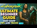 Cyberpunk 2077 Ultimate Beginner Guide – Cyberpunk 2077 New Player Guide For 2024, Update 2.0 &amp; 2.1