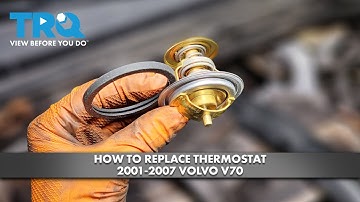 How To Replace Thermostat 2001-2007 Volvo V70