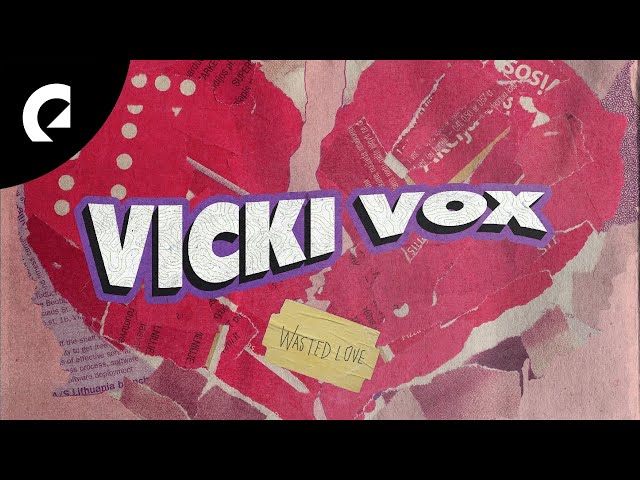 Vicki Vox - Wasted Love class=