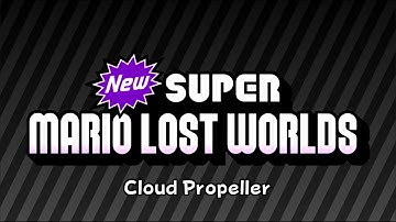 New Super Mario Lost Worlds Development - Cloud Propeller