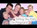 Telling the Kids I'm Pregnant!