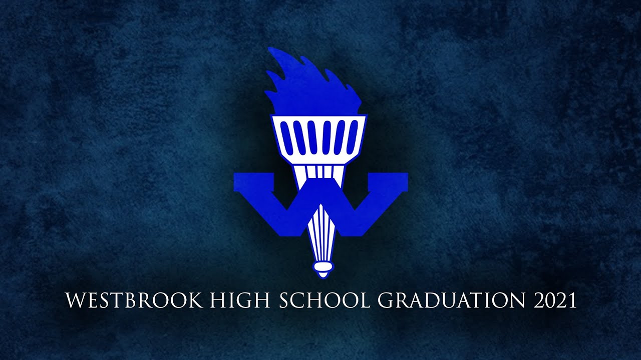 Westbrook High School Graduation 2021 YouTube