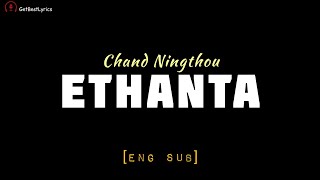 Ethanta Lyrics [Eng Sub] - Chand Ningthou | Lanchenba Laishram | New Manipuri Song 2021