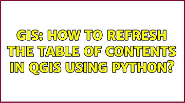 GIS: How to refresh the Table of contents in qgis using python?