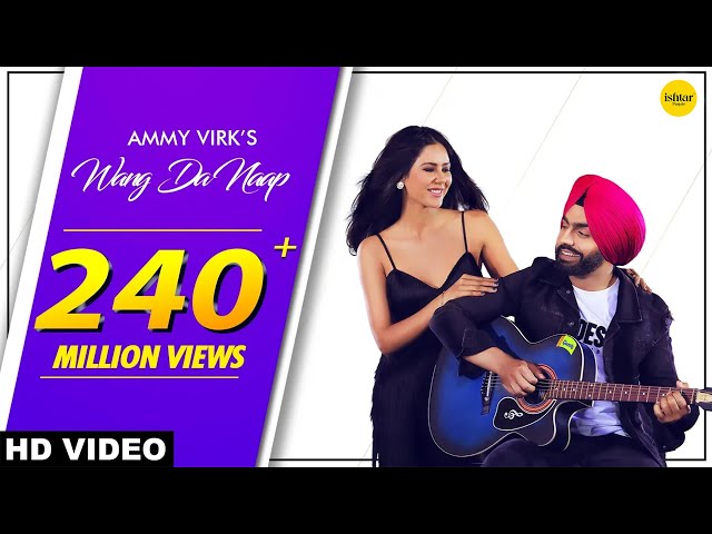 Ammy Virk : WANG DA NAAP (Official Video) ft Sonam Bajwa | Muklawa | Punjabi Song 2019 class=