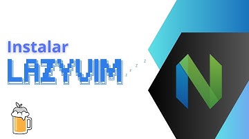 [PASO A PASO] Cómo instalar NEOVIM y LAZYVIM Fácil y Sencillo