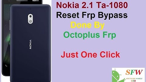 Nokia 2.1 Ta1080 Reset Frp Bypass By Octoplus Frp