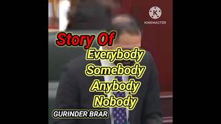 Story Of Everybody, Somebody, Anybody, Nobody