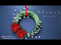 Easy Felt Flower Wreath - Flower Wreath #DIY (Paper Crafts) - Christmas Decorations