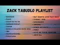 1 hour  zack tabudlo song playlist