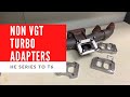 VGT Turbo to Non-VGT Turbo Adapters