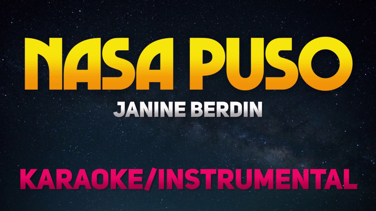 Nasa Puso by Janine Berdin KaraokeInstrumental   Kadenang Ginto OST
