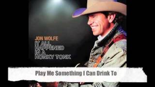 Jon Wolfe - Play Me Something I Can Drink To (Official Audio Track) chords