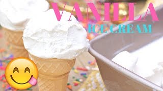 How to Make Homemade Vanilla Ice Cream (No eggs needed)