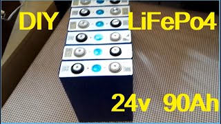 DIY LiFePo4 90Ah. Собираем лиферную батарею на 24 вольта в СЭС