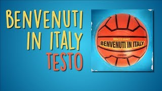 Benvenuti in Italy (Testo/ Lyrics) - Rocco Hunt