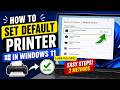 How to Set Default Printer in Windows 11 (Easy Steps | Fix Printer Not Printing)