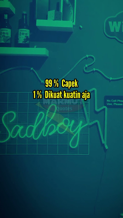 99% CAPEK❗kata kata sedih #capek #kuat #isihati