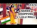 SAREE SHOPPING & LULU MALL | KOCHI DAY | INDIA | TRAVEL VLOG IV