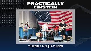 Practically Einstein - Live @ The Renegade
