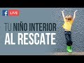 Tu NIÑO interior al rescate - Sesión de reconexión - Facebook Live - Ricardo Perret