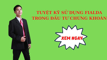 TUYỆT KỸ SỬ DỤNG FIALDA