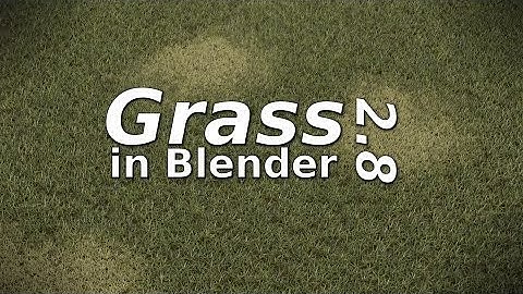 Grass in Blender 2.8