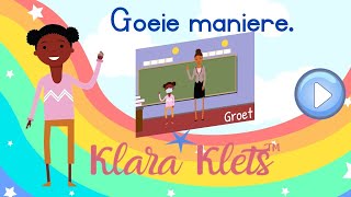 Goeie maniere. Afrikaanse opvoedkundige videos.  Klara kyk na goeie maniere.