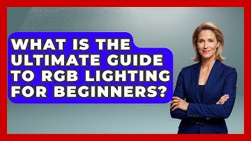 What Is The Ultimate Guide To RGB Lighting For Beginners? - Your Computer Companion