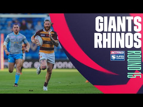 Highlights | Huddersfield Giants v Leeds Rhinos, Round 15, 2022 Betfred Super League