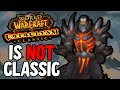 Cataclysm is not wow classic